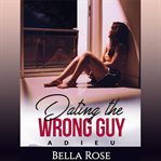 Dating the wrong guy cover image cdn