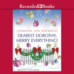 Dearest Dorothy, merry everything! cover image cdn