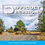 Difficult decisions cover image cdn