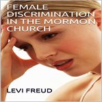 Female discrimination in the mormon church cover image cdn