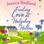 Finding love at Hedgehog Hollow cover image cdn