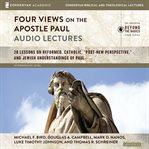 Four views on the Apostle Paul : audio lectures cover image cdn