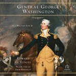 General George Washington : a military life cover image cdn