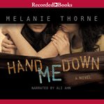 Hand me down : a novel cover image cdn