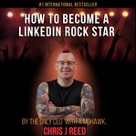 How to become a linkedin rockstar cover image cdn
