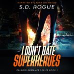 I don't date superheroes cover image cdn
