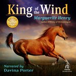 King of the wind : the story of the Godolphin Arabian cover image cdn