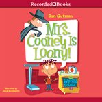 Mrs. Cooney is loony! cover image cdn