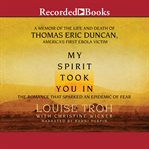 My spirit took you in : the romance that sparked an epidemic of fear cover image cdn