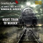 Night train to murder [dramatized adaptation] cover image cdn