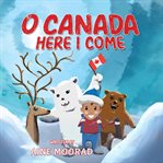 O canada, here i come cover image cdn