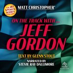 On the track with ... Jeff Gordon cover image cdn