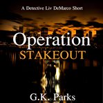 Operation stakeout. Book #1.5 cover image cdn