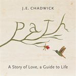Path. A Story of Love, A Guide to Life cover image cdn