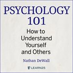 Psychology 101: how to understand yourself and others cover image cdn