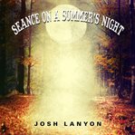 Seance on a summer's night cover image cdn