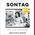Sontag : her life and work cover image cdn
