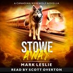 Stowe away. Book #1.5 cover image cdn