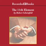 The 11th element : the key to unlocking your master blueprint for wealth and success cover image cdn