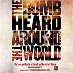 The bomb heard around the world : the lives and deaths of Harry T. & Harriette V. Moore cover image cdn