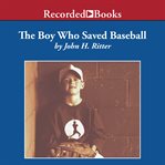 The boy who saved baseball cover image cdn