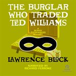 The burglar who traded ted williams cover image cdn