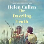 The dazzling truth. A Novel cover image cdn