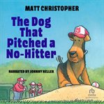 The dog that pitched a no-hitter cover image cdn