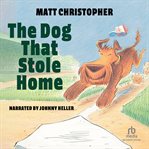 The dog that stole home cover image cdn