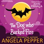 The dog who barked fire cover image cdn