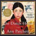 The Dutch house : a novel cover image cdn