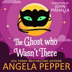 The ghost who wasn't there cover image cdn