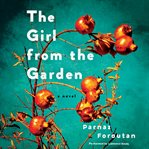 The girl from the garden : a novel cover image cdn