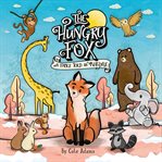 The hungry fox : a fable told in rhymes cover image cdn