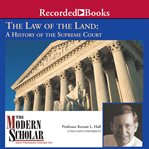 The law of the land : a history of the Supreme Court cover image cdn