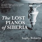 The lost pianos of Siberia cover image cdn