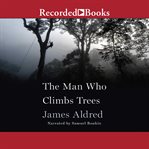 The man who climbs trees cover image cdn