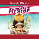 The princess and the pit stop cover image cdn