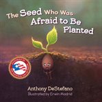 The seed who was afraid to be planted cover image cdn