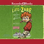 Life of Zarf : the trouble with weasels cover image cdn