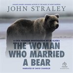 The woman who married a bear cover image cdn