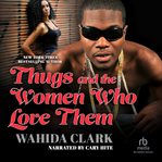 Thugs and the women who love them cover image cdn