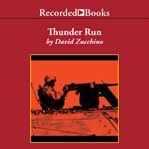 Thunder run : the armored strike to capture Baghdad cover image cdn