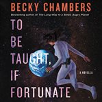 To be taught, if fortunate : a novella cover image cdn