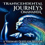 Transcendental journeys. A Visionary Quest for Freedom cover image cdn