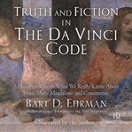 Truth and fiction in The Da Vinci code cover image cdn