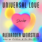 Universal love. Stories cover image cdn