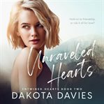 Unraveled hearts cover image cdn