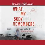 What my body remembers cover image cdn