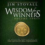 Wisdom for winners, volume three. An Official Publication of The Napoleon Hill Foundation cover image cdn